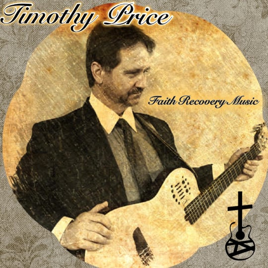 Timothy Price Guitarist Faith, Recovery & Music - Guitarist in New Prague, MN