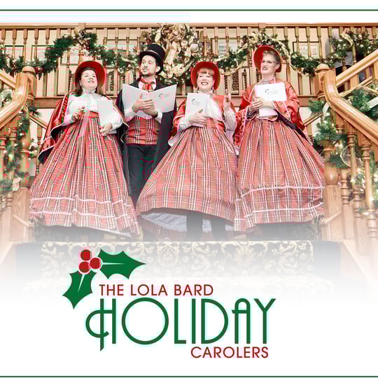 The Lola Bard Holiday Carolers - Christmas Carolers / Choir in Los Angeles, CA