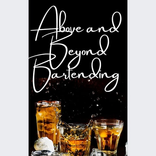 Above and Beyond Bartending - Bartender / Wedding Services in Chandler, AZ