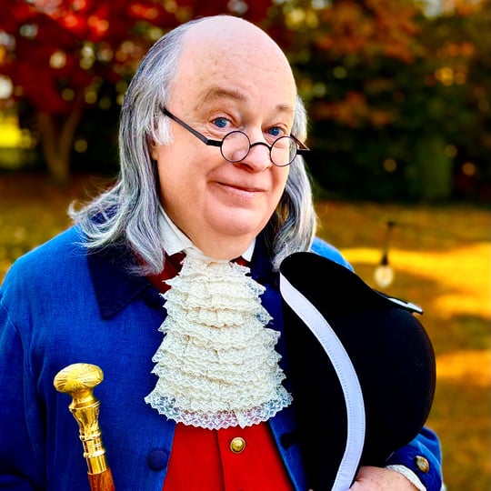 BEN FRANKLIN - Historical Character / Educational Entertainment in Philadelphia, PA
