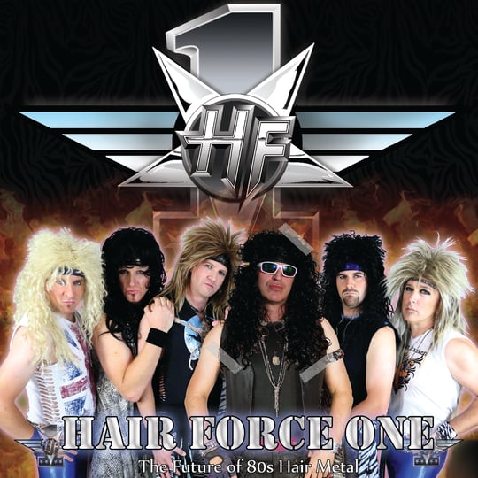 Hair Force One - Tribute Band / 1980s Era Entertainment in Ottawa, ON