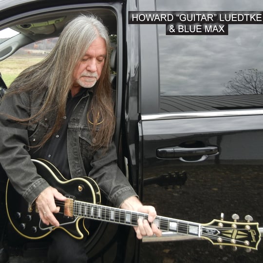 Howard "Guitar" Luedtke & Blue Max - Blues Band in Chippewa Falls, WI