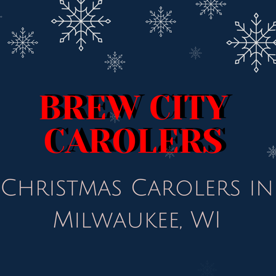 Brew City Carolers - Christmas Carolers / Holiday Party Entertainment in Milwaukee, WI