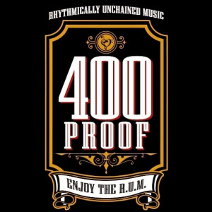 400 Proof Enjoy the R.U.M