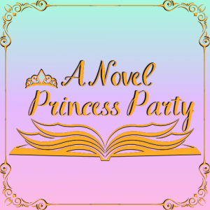 A Novel Princess Party