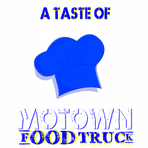 A Taste of Motown Food Truck