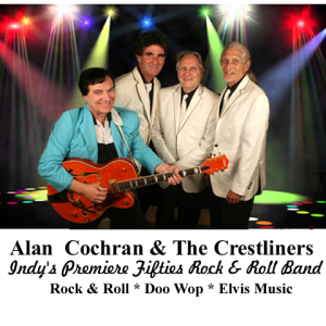 Alan Cochran & The Crestliners - Oldies Music / Oldies Tribute Show in Indianapolis, Indiana