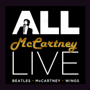 "All McCartney Live" - Beatles Tribute Band in Toronto, Ontario