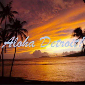 Aloha Detroit! - Beach Music in Detroit, Michigan