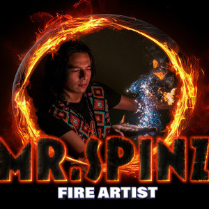 Anthony “Mr.Spinz” Nevarez - Fire Performer in Chino Hills, California