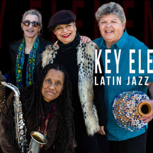 Key Elements - Latin Jazz Band in San Leandro, California