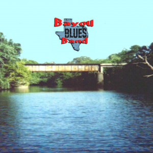 Bayou Blues Band - Blues Band / Classic Rock Band in Shreveport, Louisiana