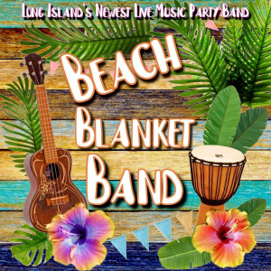 Beach Blanket Band - Party Band in Bayside, New York
