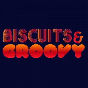 Biscuits & Groovy