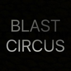 Blast Circus