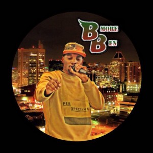 BMore Ben - Hip Hop Artist in Baltimore, Maryland