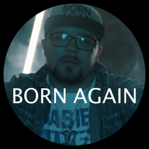 Born Again - Hip Hop Artist in Las Cruces, New Mexico