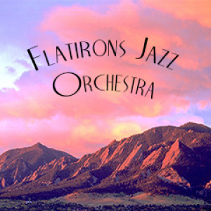 Flatirons Jazz Orchestra - Big Band / 1930s Era Entertainment in Golden, Colorado