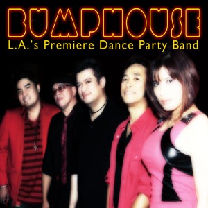 Bumphouse - Dance Band in Los Angeles, California