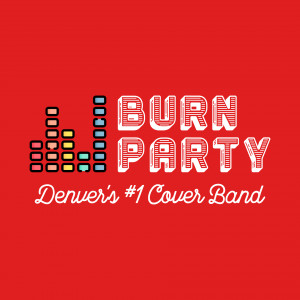 Burn Party - Cover Band in Parker, Colorado