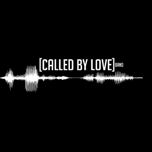Called by Love - Christian Band in Las Vegas, Nevada