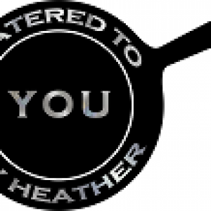 Catered to you by Heather, LLC