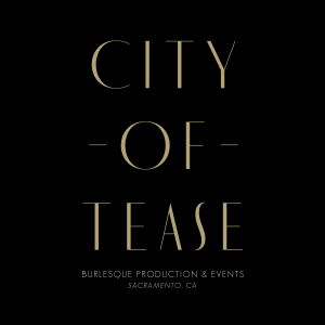City of Tease - 1920s Era Entertainment in Sacramento, California