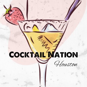 Cocktail nation-houston