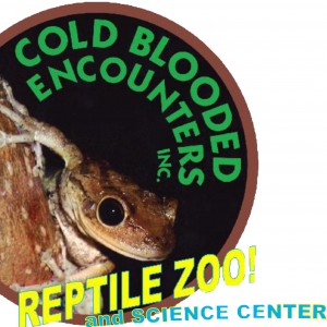Cold Blooded Encounters - REPTILE ZOO and SCIENCE CENTER!