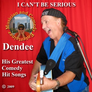 Dendee. Singer and comedy entertainer.