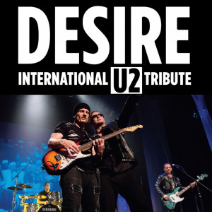 Desire - The International U2 Tribute Act