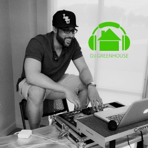 DJ Greenhouse  - DJ in Houston, Texas