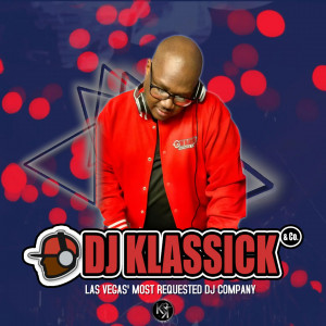 DJ Klassick & Company - DJ in Las Vegas, Nevada