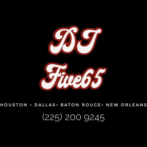 Djfive65 - DJ in Houston, Texas