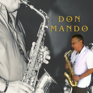 DonMando - Saxophone Player / One Man Band in Mesquite, Texas