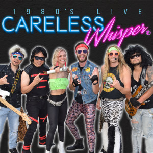 Careless Whisper - Cover Band / Classic Rock Band in San Francisco, California
