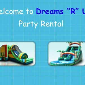 Dreams R us Party Rental - Party Rentals in Homestead, Florida