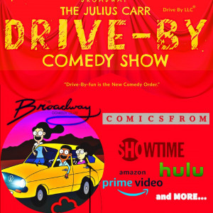 Drive-By comedy Show