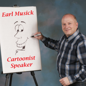 Earl Musick Cartoonist/Speaker/Comedian