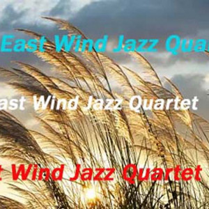 East Wind Jazz Quartet - Jazz Band in Holtsville, New York