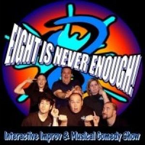 Eight is NEVER Enough Improv Comedy Show
