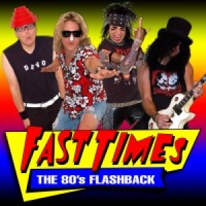 FAST TIMES (80's Band)