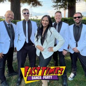 Fast Times - Party Band / 2000s Era Entertainment in Sacramento, California