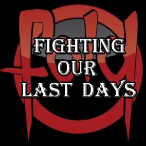 FOLD - Fighting Our Last Days