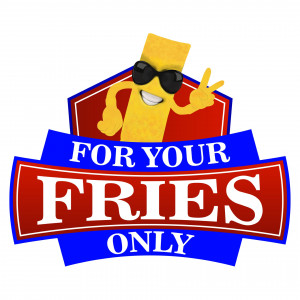 For Your Fries Only