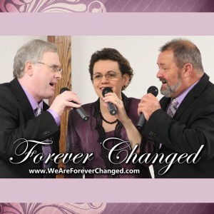 Forever Changed - Southern Gospel Group / Singing Group in Lexington, South Carolina