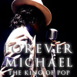 FOREVER MICHAEL | The King Of Pop