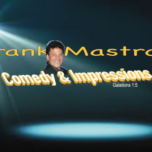 Frankie M - Christian Comedian / Impressionist in Wildwood, New Jersey