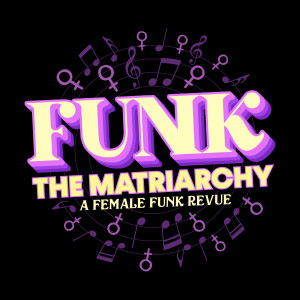 Funk the Matriarchy - Funk Band in Edmonton, Alberta