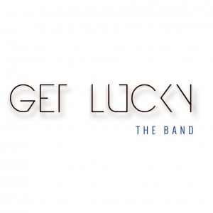 Get Lucky - Top 40 Band in San Francisco, California